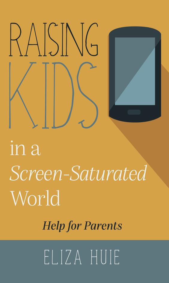raising kids in a screen satur