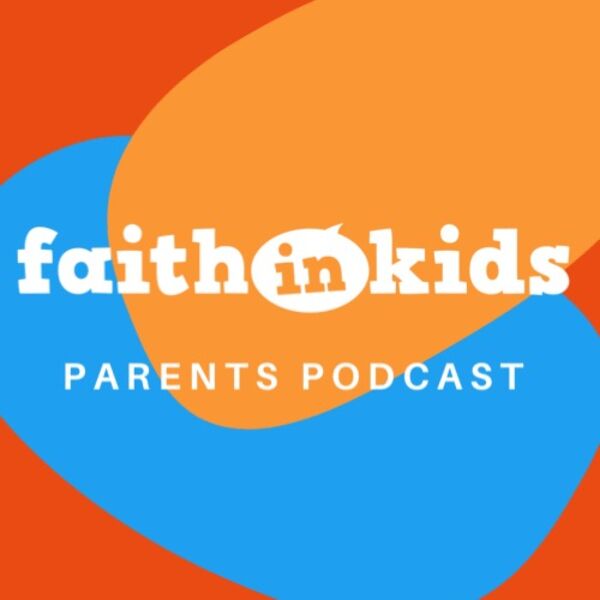 faith in kids parents